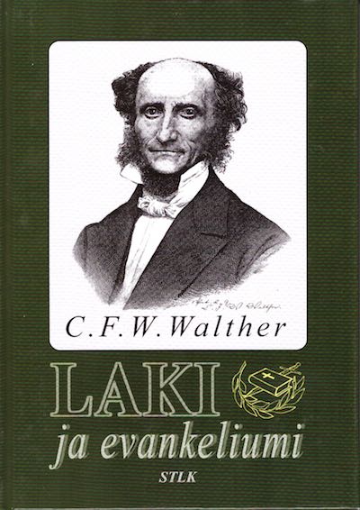 Laki ja evankeliumi, C. F. W. Walther, Suomen Tunnustuksellinen Luterilainen Kirkko